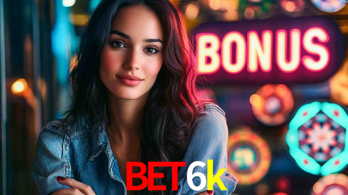 bet6k: Seu Cassino Premiado com Pagamentos Rápidos
